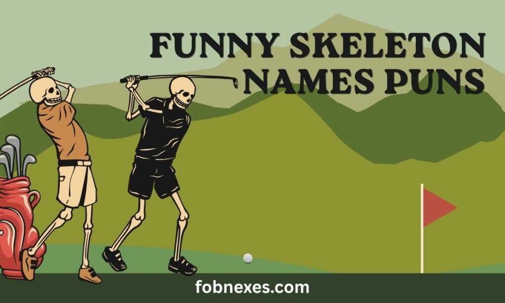 Funny Skeleton Names