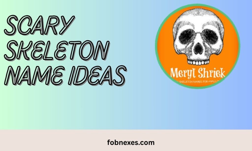 Funny Skeleton Names