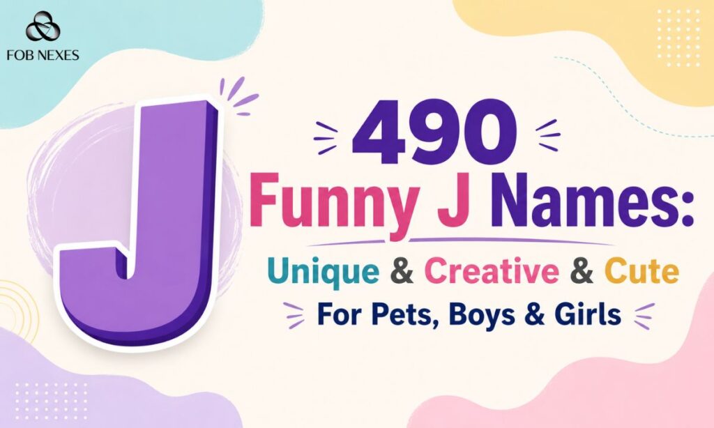 490 Funny J Names