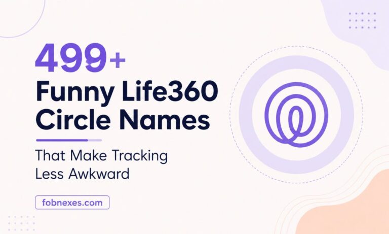 499+ Funny Life360 Circle Names That Make Tracking Less Awkward
