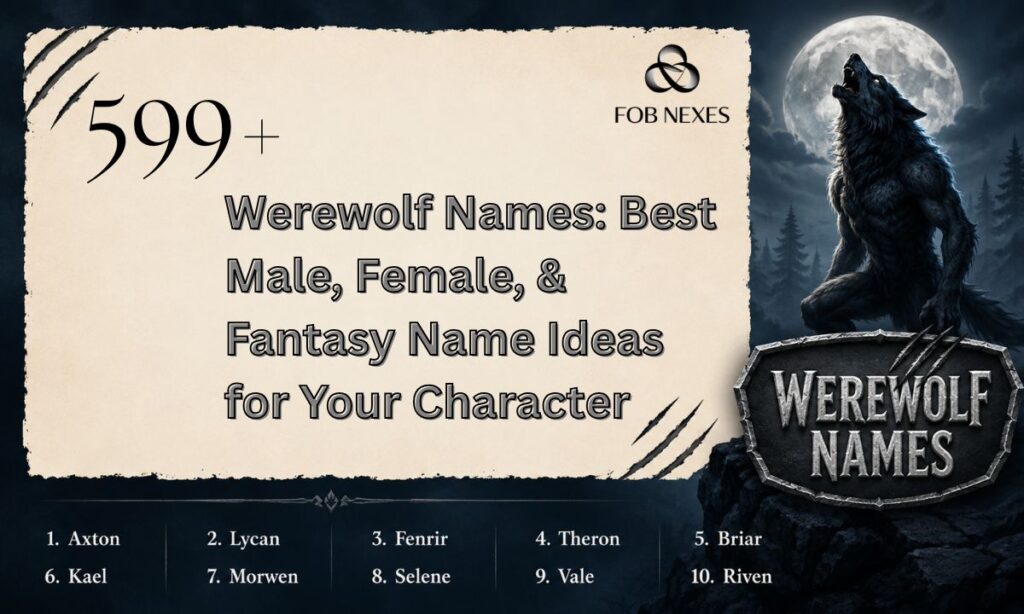 599+ Werewolf Names Best Male, Female, & Fantasy Name Ideas for Your Character