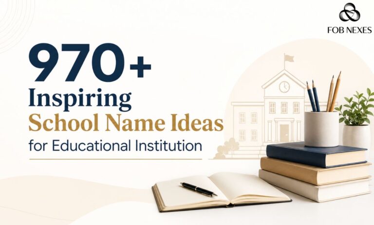 970+ Inspiring School Name Ideas for Educational Institution