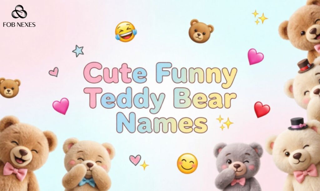 Cute Funny Teddy Bear Names