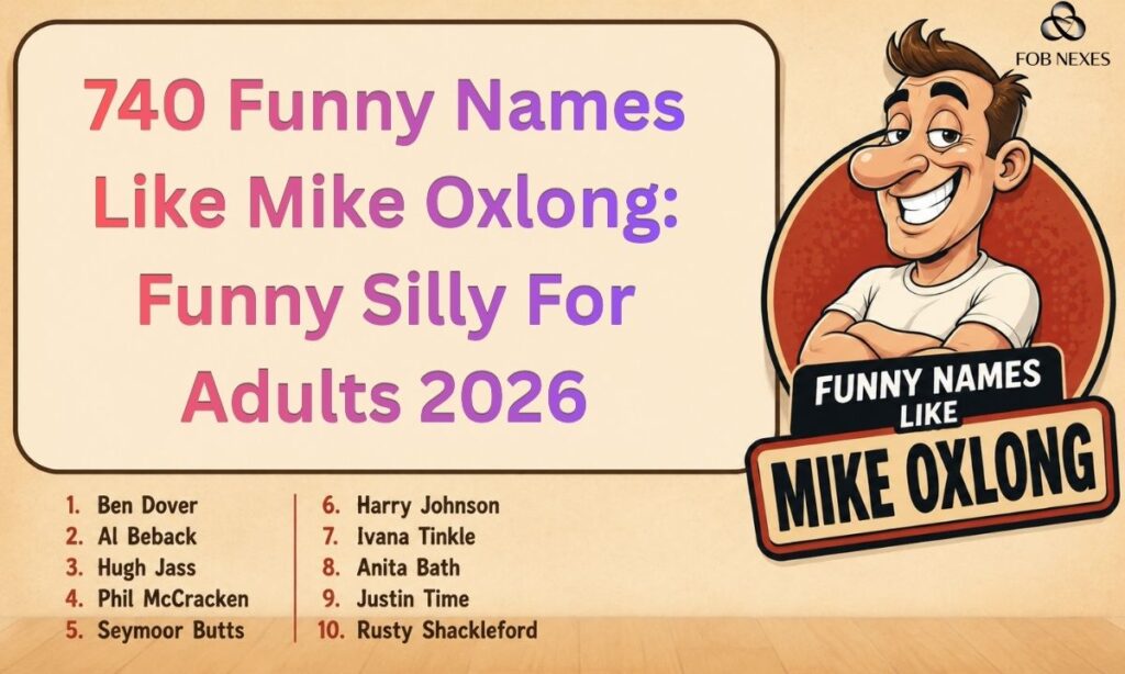 Funny Names Like Mike Oxlong
