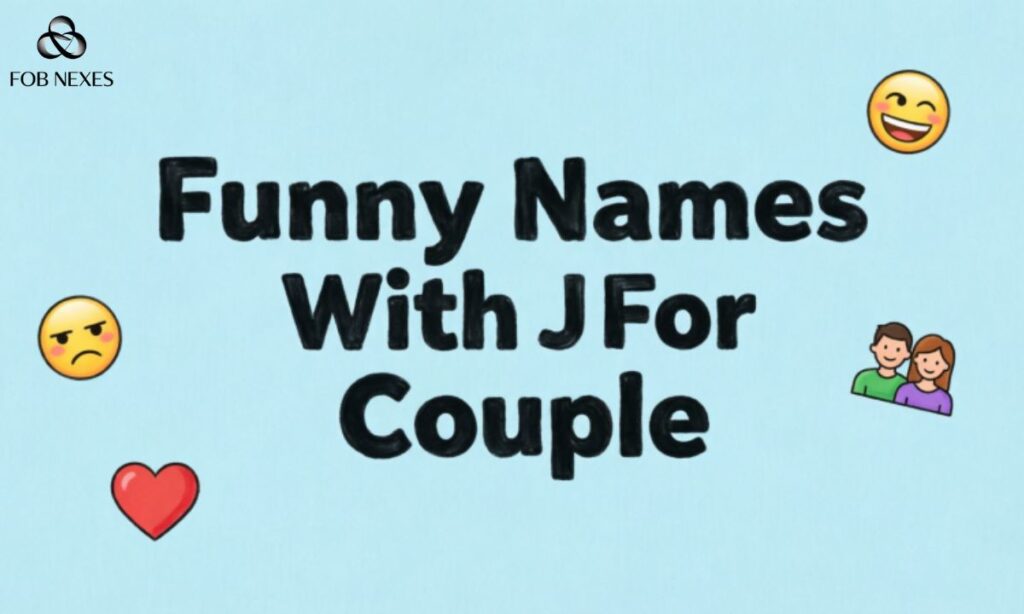 Funny Names With J For Couple