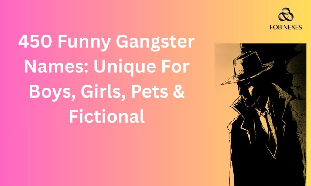 funny-gangster-names