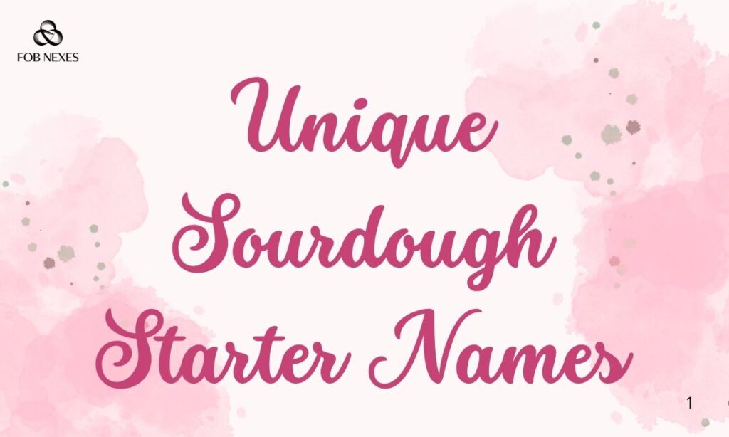 funny-sourdough-starter-names (1)