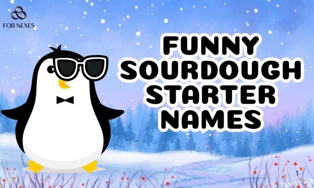 funny-sourdough-starter-names