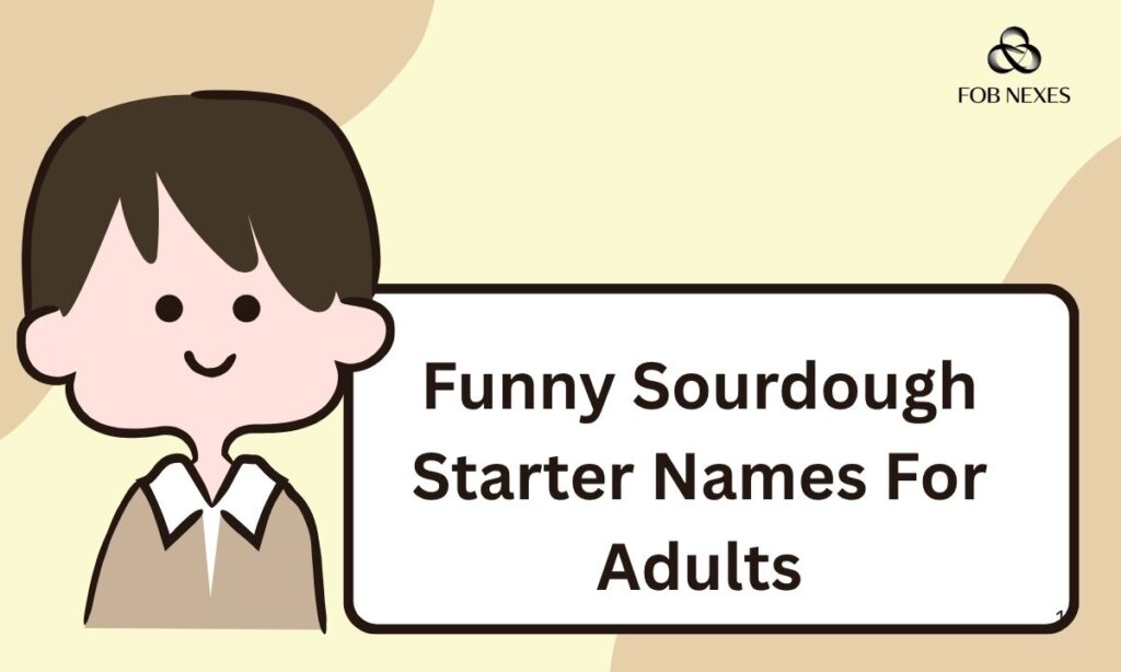 funny-sourdough-starter-names (2)
