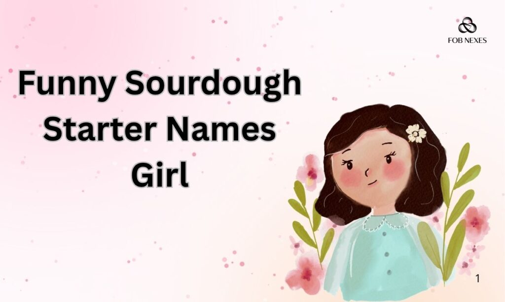 funny-sourdough-starter-names (3)